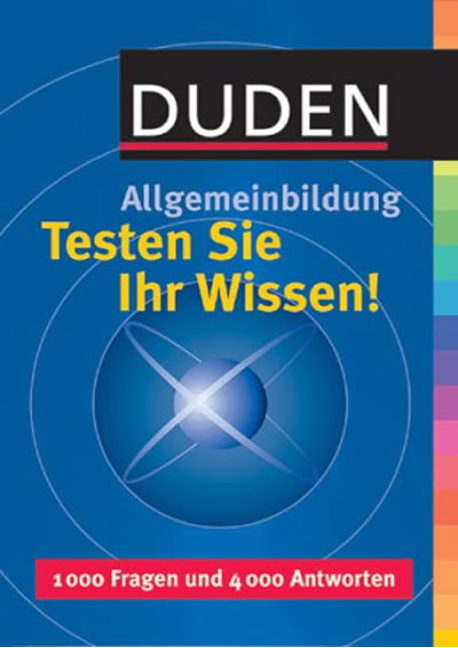 Duden Allgemeinbildung Testen Sie Ihr Wissen