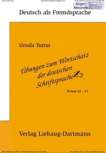(Liebaug-Dartmann) Übungen zum Wortschatz der deutschen Schriftsprache